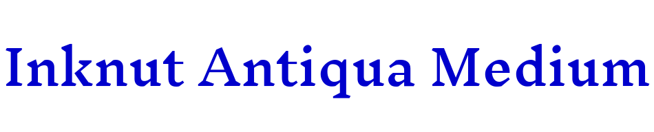 Inknut Antiqua Medium フォント
